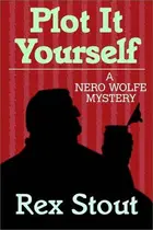 Book cover of Plot It Yourself