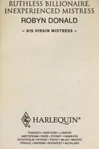 Book cover of Ruthless Billionaire, Inexperienced Mistress