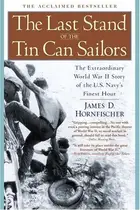 Book cover of The last stand of the tin can sailors