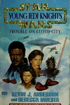 Book cover of Star Wars - Young Jedi Knights - Trouble on Cloud City