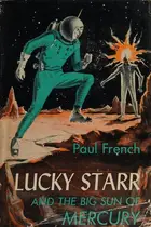 Book cover of Lucky Starr and the Big Sun of Mercury