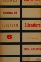 Book cover of Scenes From the Drama of European Literature