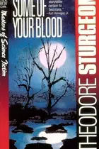 Book cover of Some of Your Blood