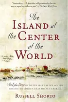 Book cover of The island at the center of the world