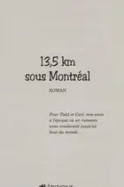 Book cover of 13,5 km sous Montréal