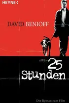 Book cover of 25 Stunden. Der Roman zum Film