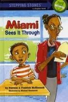 Book cover of Miami Sees It Through