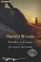 Book cover of Castillos en la arena; La caricia del viento