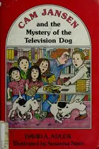 Book cover of Cam Jansen and the Mystery of the Television Dog