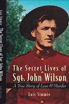 Book cover of The secret lives of Sgt. John Wilson