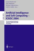 Book cover of Artificial Intelligence and Soft Computing - ICAISC 2004
