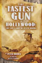 Book cover of The Fastest Gun in Hollywood