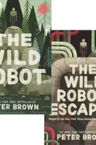 Book cover of Wild Robot Series 2 Books Collection Set By Peter Brown