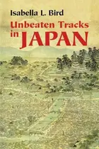 Book cover of Unbeaten tracks in Japan