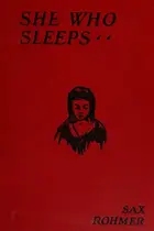 Book cover of She who sleeps, a romance of New York and the Nile