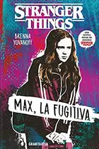 Book cover of Stranger Things. Max, la fugitiva