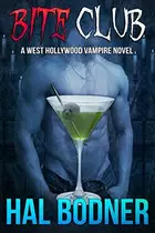 Book cover of Bite Club: A West Hollywood Vampire Novel