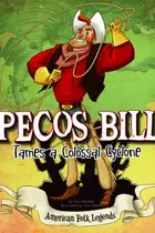 Book cover of Pecos Bill Tames a Colossal Cyclon