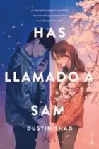 Book cover of Has llamado a Sam