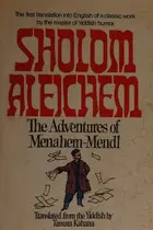 Book cover of Sholom Aleichem; The Adventures of Menahem-Mendl
