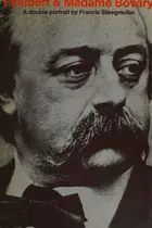 Book cover of Flaubert & Madame Bovary.