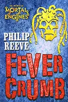 Book cover of Fever Crumb Booked Up Edition