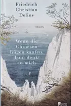 Book cover of Wenn die Chinesen Rügen kaufen, dann denkt an mich