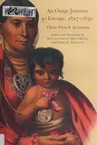 Book cover of An Osage journey to Europe, 1827-1830