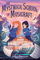 Book cover of The Mystwick School of Musicraft