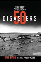 Book cover of A History of Civilization in 50 Disasters