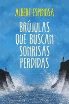 Book cover of Brújulas que buscan sonrisas perdidas