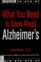 Book cover of What you need to know about Alzheimer's
