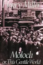 Book cover of Moloch Or This Gentile World