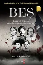 Book cover of Bes - Karindesen Jack Tarafindan Öldürülen Bes Kadinin Hic Anlatilmamis Hayatlari