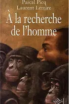 Book cover of A la recherche de l'homme