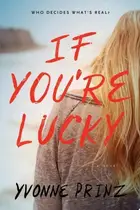 Book cover of If you're lucky