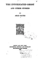 Book cover of The intoxicated ghost, and other stories
