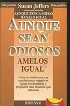Book cover of Aunque Sean Odiosos Amelos Igual