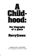 Book cover of A childhood, the biography of a place