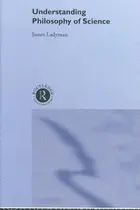 Book cover of Understanding Philosophy of Science