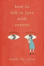 Book cover of How to fall in love with anyone