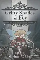 Book cover of Grifty Shades of Fey
