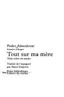 Book cover of Tout sur Ma Mere