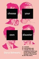 Book cover of Choose your own disaster