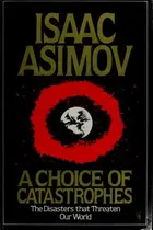 Book cover of A choice of catastrophes