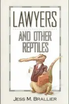 Book cover of Lawyers & other reptiles