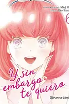 Book cover of Y sin embargo te quiero nº 06/07