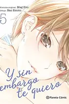 Book cover of Y sin embargo te quiero nº 05/07