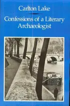 Book cover of Confessions of a literary archaeologist