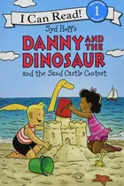 Book cover of Danny and the Dinosaur and the Sand Castle Contest